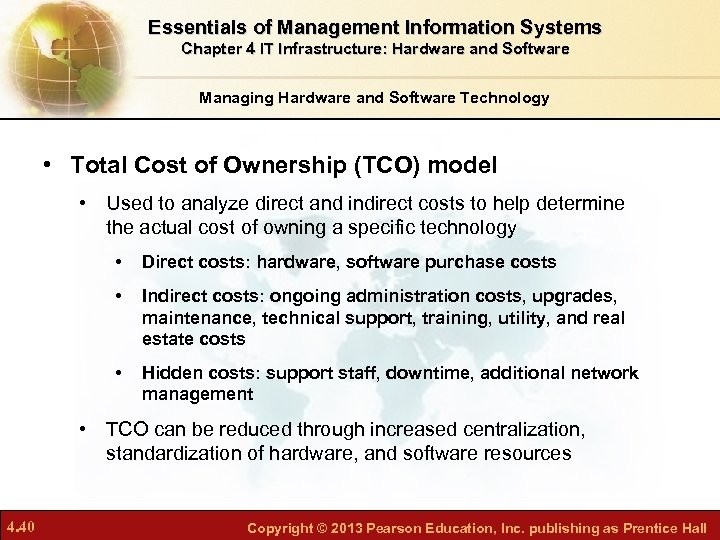 Essentials of Management Information Systems Chapter 4 IT Infrastructure: Hardware and Software Managing Hardware