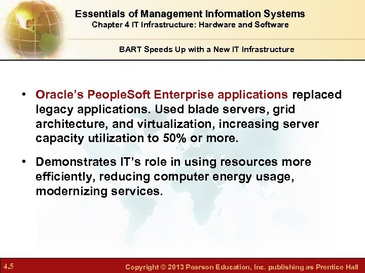 Essentials of Management Information Systems Chapter 4 IT Infrastructure: Hardware and Software BART Speeds