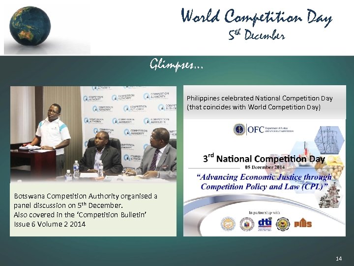 World Competition Day 5 th December Glimpses… Philippines celebrated National Competition Day (that coincides