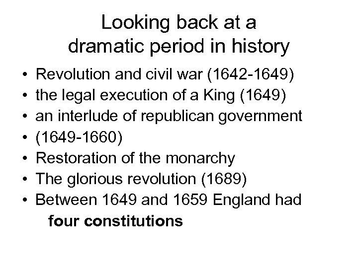 Looking back at a dramatic period in history • • Revolution and civil war