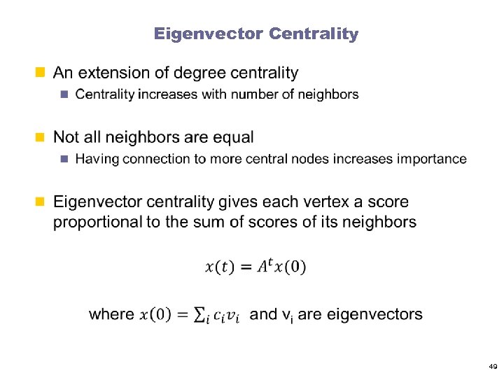 Eigenvector Centrality n 49 