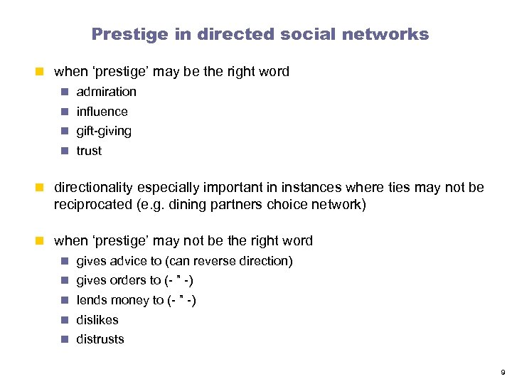 Prestige in directed social networks n when ‘prestige’ may be the right word n