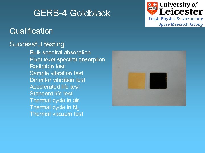 GERB-4 Goldblack Qualification Successful testing Bulk spectral absorption Pixel level spectral absorption Radiation test