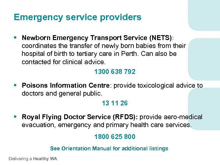 Emergency service providers § Newborn Emergency Transport Service (NETS): coordinates the transfer of newly