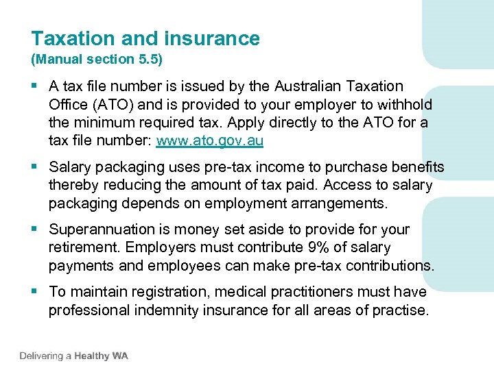 Taxation and insurance (Manual section 5. 5) § A tax file number is issued