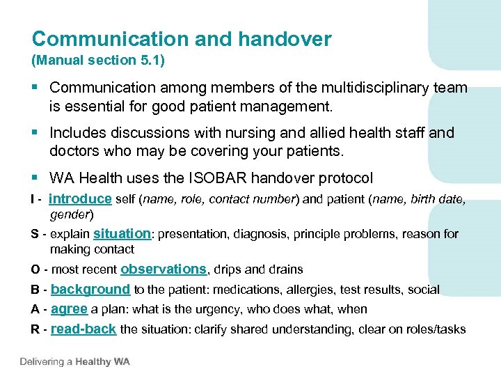 Communication and handover (Manual section 5. 1) § Communication among members of the multidisciplinary