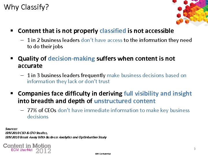 Why Classify? § Content that is not properly classified is not accessible – 1