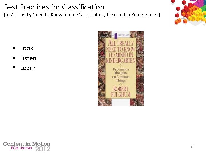Best Practices for Classification (or All I really Need to Know about Classification, I