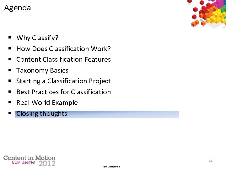 Agenda § § § § Why Classify? How Does Classification Work? Content Classification Features