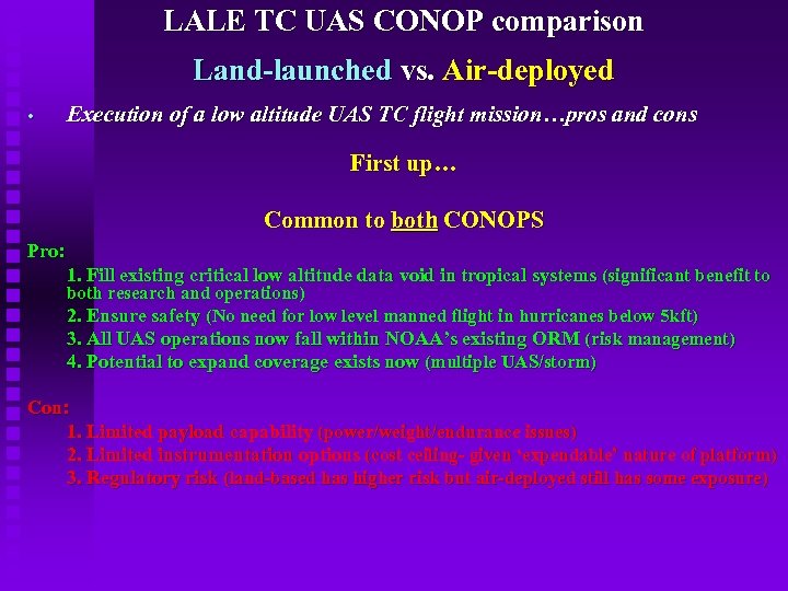 LALE TC UAS CONOP comparison Land-launched vs. Air-deployed • Execution of a low altitude
