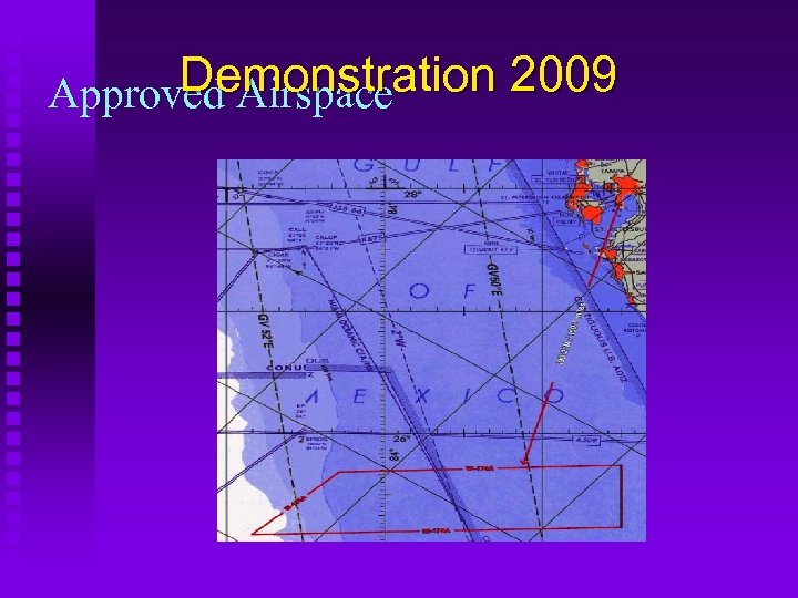 Demonstration 2009 Approved Airspace 