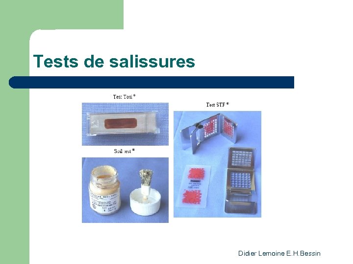 Tests de salissures Didier Lemoine E. H. Bessin 