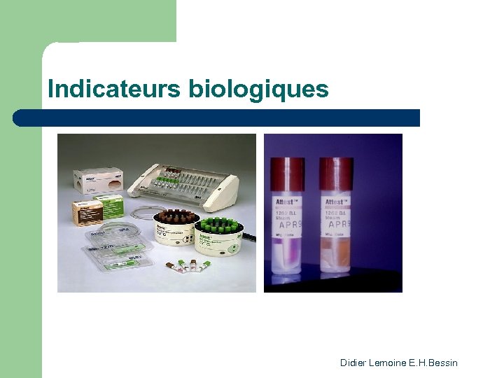 Indicateurs biologiques Didier Lemoine E. H. Bessin 