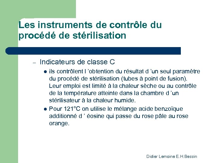 Les instruments de contrôle du procédé de stérilisation – Indicateurs de classe C l