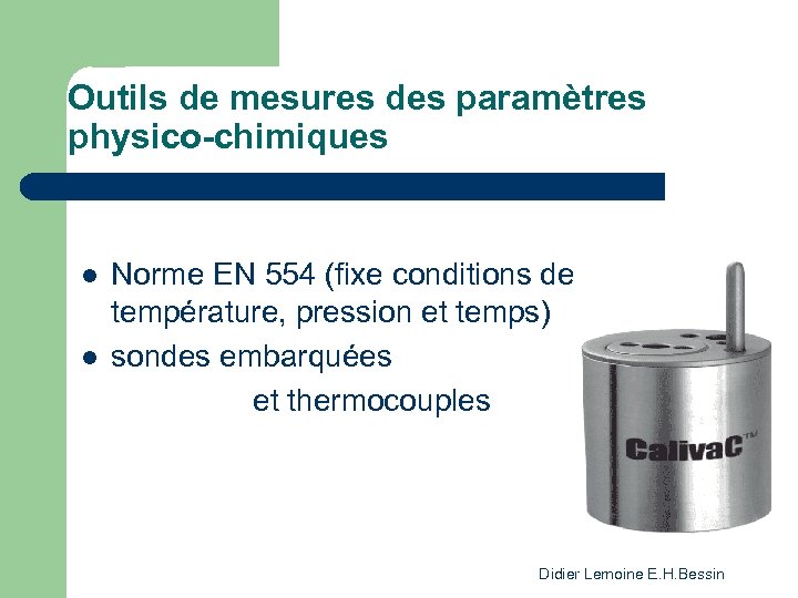 Outils de mesures des paramètres physico-chimiques Norme EN 554 (fixe conditions de température, pression