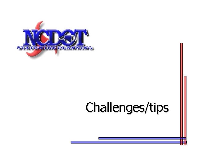 Challenges/tips 