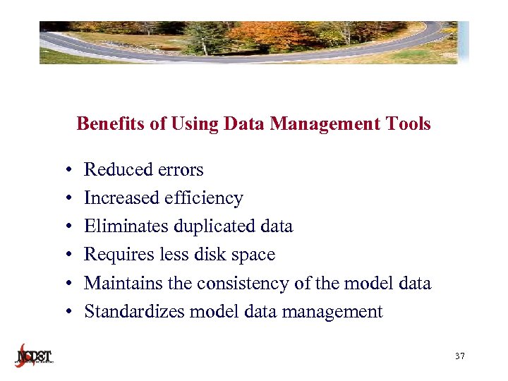 Benefits of Using Data Management Tools • • • Reduced errors Increased efficiency Eliminates