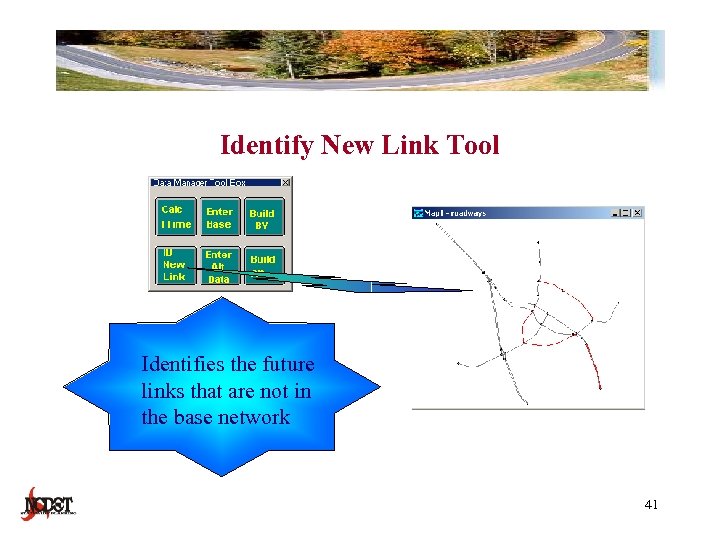 Identify New Link Tool Identifies the future links that are not in the base