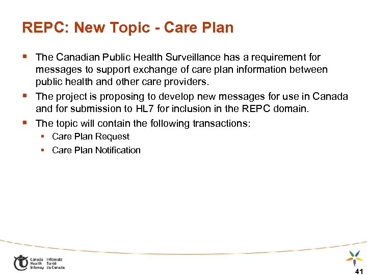 REPC: New Topic - Care Plan § The Canadian Public Health Surveillance has a