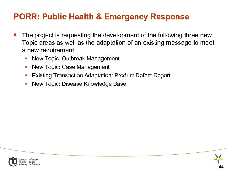 PORR: Public Health & Emergency Response § The project is requesting the development of