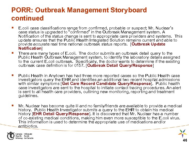 PORR: Outbreak Management Storyboard continued § E. coli case classifications range from confirmed, probable