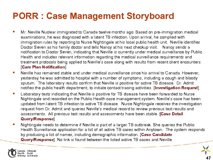 PORR : Case Management Storyboard § § Mr. Neville Nuclear immigrated to Canada twelve