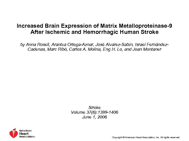 Increased Brain Expression of Matrix Metalloproteinase-9 After Ischemic and Hemorrhagic Human Stroke by Anna