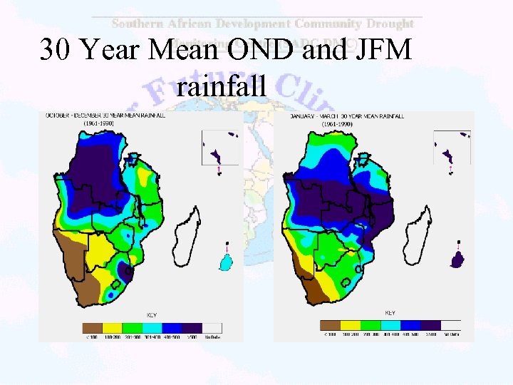 30 Year Mean OND and JFM rainfall 