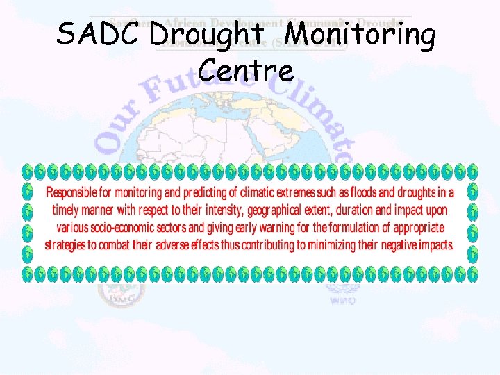 SADC Drought Monitoring Centre 