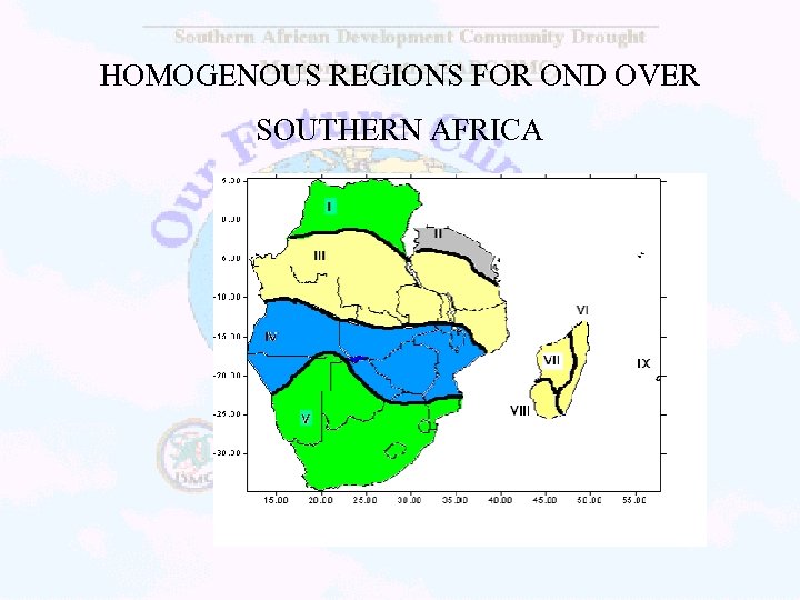 HOMOGENOUS REGIONS FOR OND OVER SOUTHERN AFRICA 