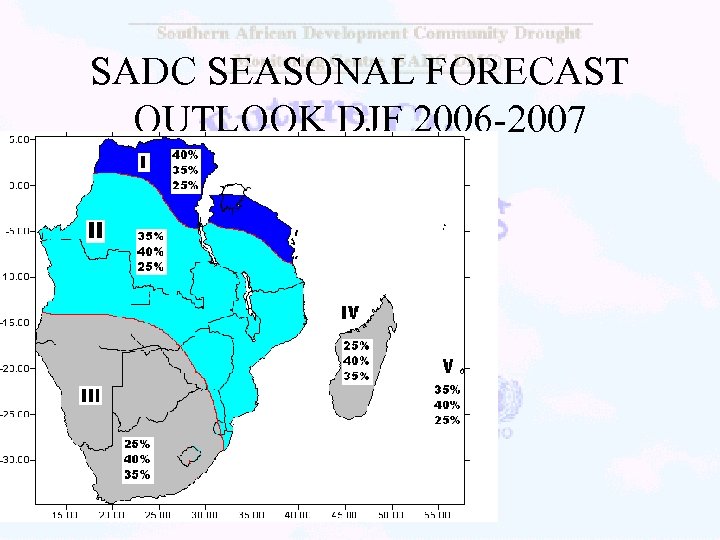 SADC SEASONAL FORECAST OUTLOOK DJF 2006 -2007 