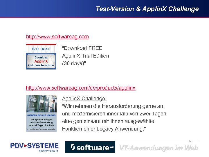 Test-Version & Applin. X Challenge http: //www. softwareag. com "Download FREE Applin. X Trial