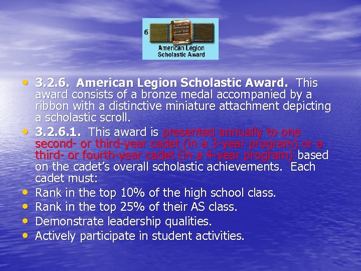  • 3. 2. 6. American Legion Scholastic Award. This • • • award