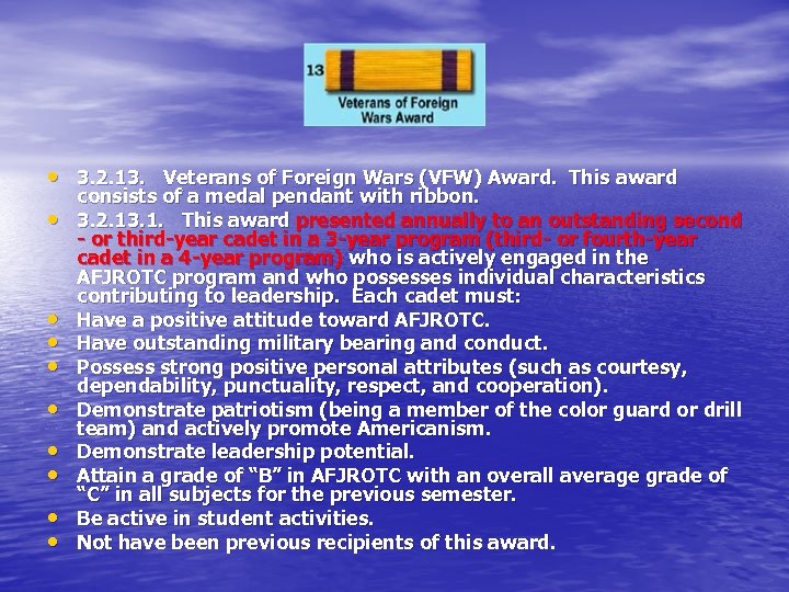  • 3. 2. 13. Veterans of Foreign Wars (VFW) Award. This award •