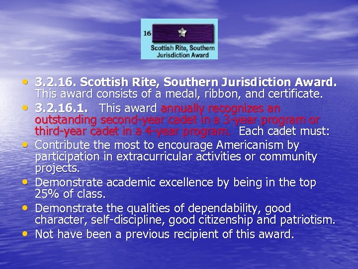  • 3. 2. 16. Scottish Rite, Southern Jurisdiction Award. • • • This