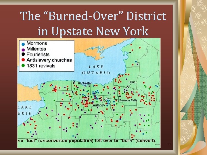The “Burned-Over” District in Upstate New York no 