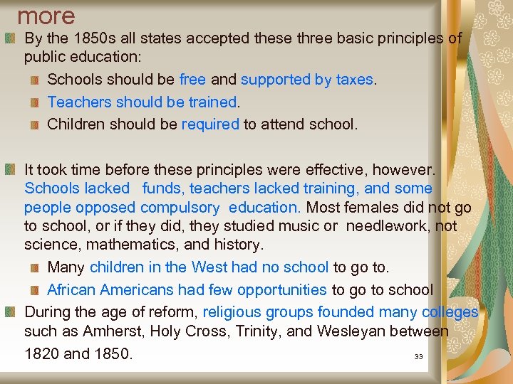 more By the 1850 s all states accepted these three basic principles of public