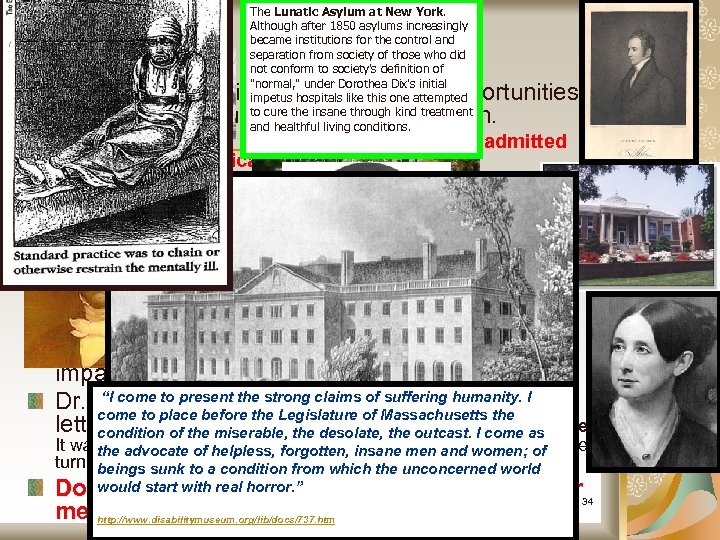 Still More… The Lunatic Asylum at New York. Although after 1850 asylums increasingly became