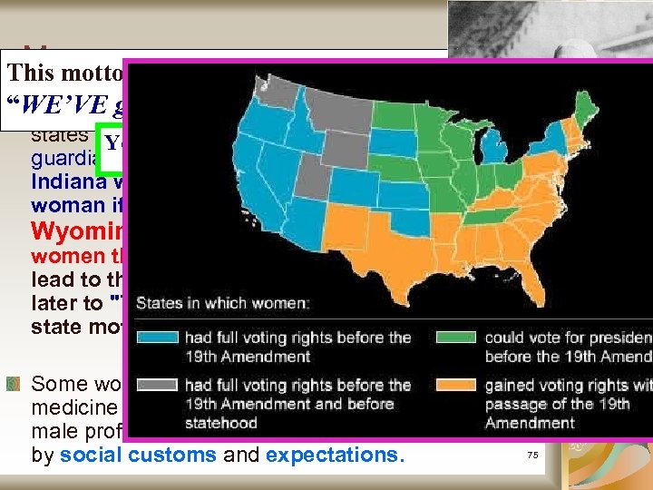 More… Women made some gains in marriage and This motto replaced an earlier state