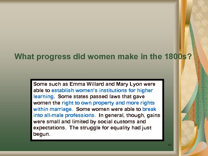 What progress did women make in the 1800 s? Some such as Emma Willard