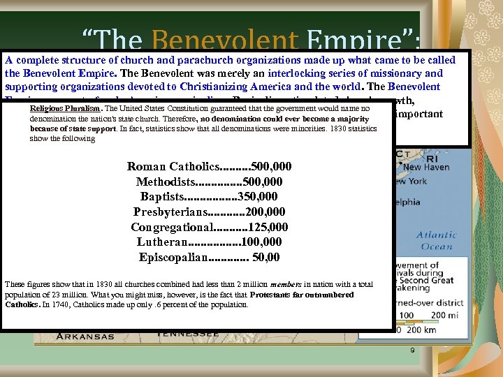“The Benevolent Empire”: 1825 - 1846 A complete structure of church and parachurch organizations