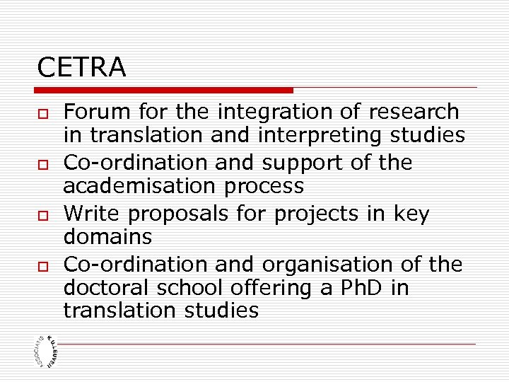 CETRA o o Forum for the integration of research in translation and interpreting studies