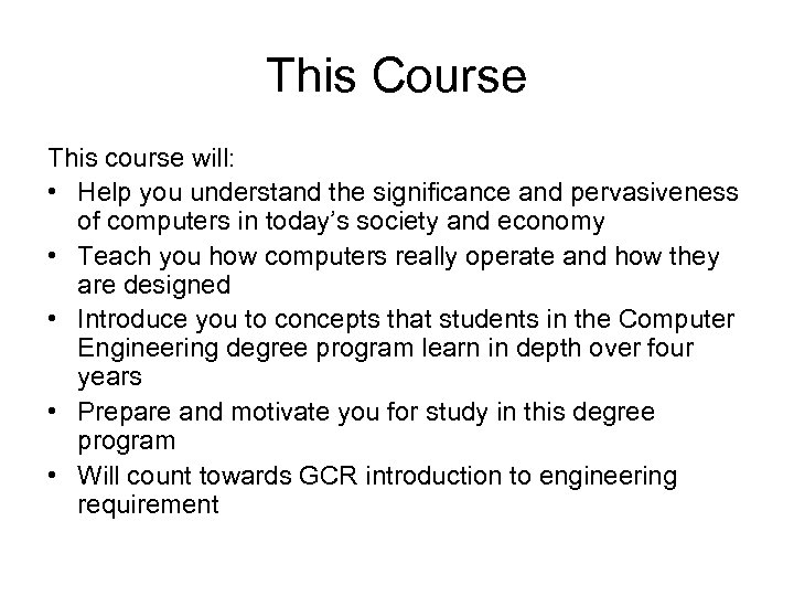 This Course This course will: • Help you understand the significance and pervasiveness of