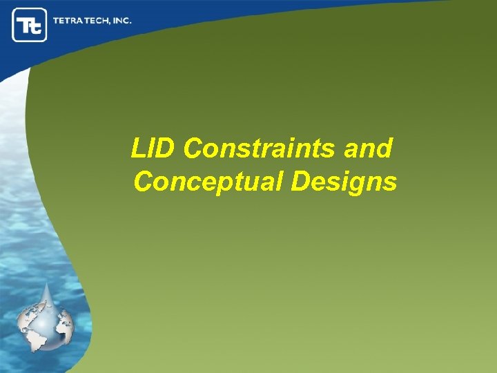 LID Constraints and Conceptual Designs 