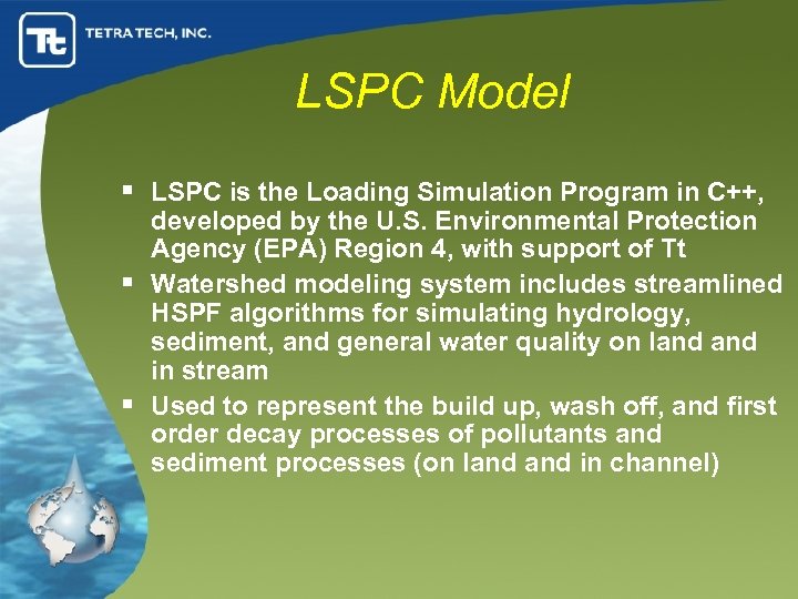 LSPC Model § LSPC is the Loading Simulation Program in C++, developed by the