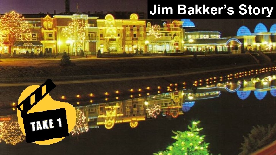 Jim Bakker’s Story 1 46 