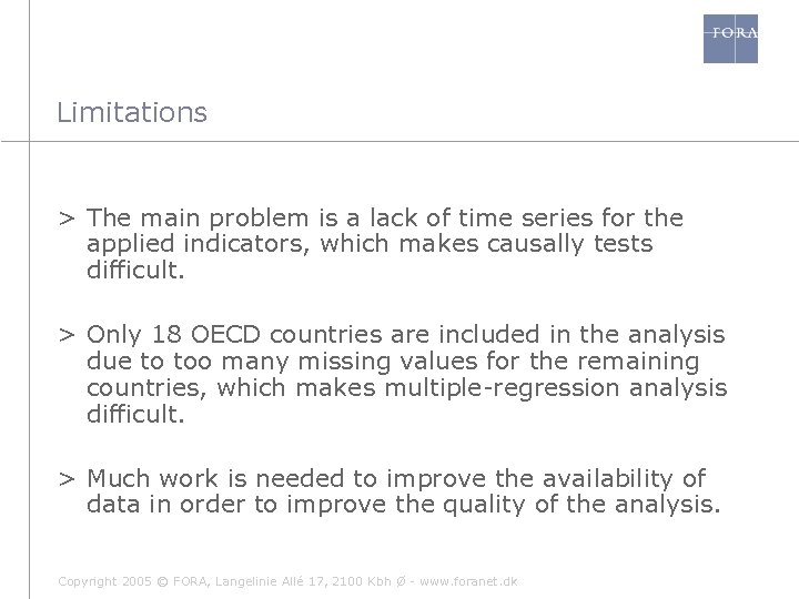 Limitations > The main problem is a lack of time series for the applied