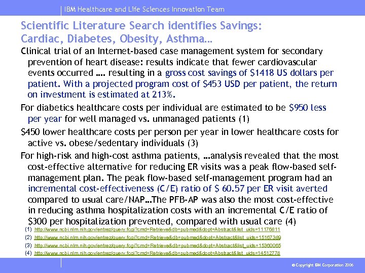 IBM Healthcare and Life Sciences Innovation Team Scientific Literature Search identifies Savings: Cardiac, Diabetes,
