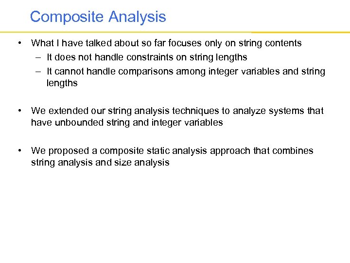 Composite Analysis • What I have talked about so far focuses only on string