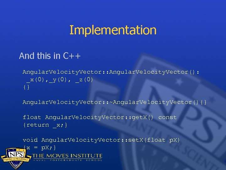 Implementation And this in C++ Angular. Velocity. Vector: : Angular. Velocity. Vector(): _x(0), _y(0),